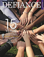 Defiance College the Magazine: 15 years of improving the human condition. McMaster School for Advancing Humanity proves successful. Cover image is 18 hands all reaching into the middle of the image to form a circle.